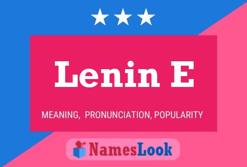 Póster del nombre Lenin E