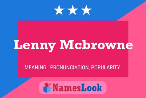 Póster del nombre Lenny Mcbrowne