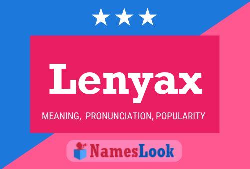 Póster del nombre Lenyax