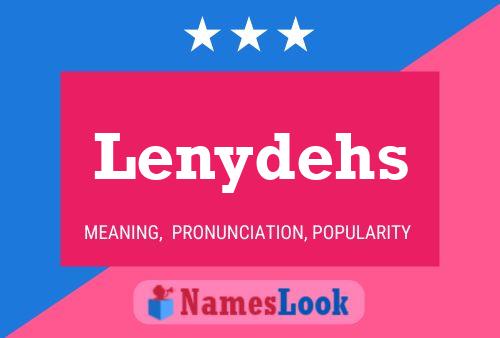 Póster del nombre Lenydehs