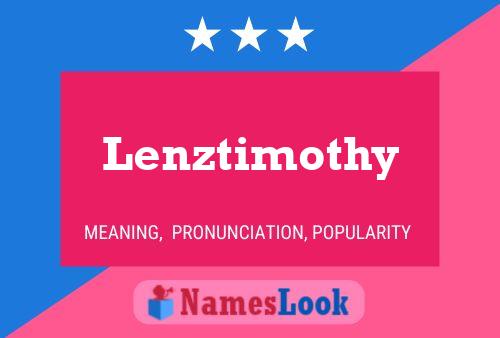 Póster del nombre Lenztimothy