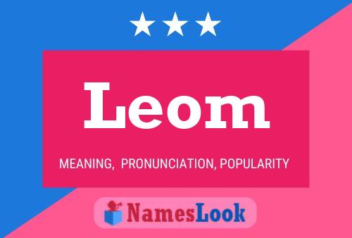 Póster del nombre Leom