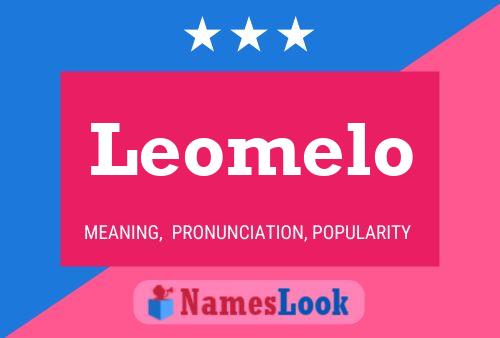 Póster del nombre Leomelo