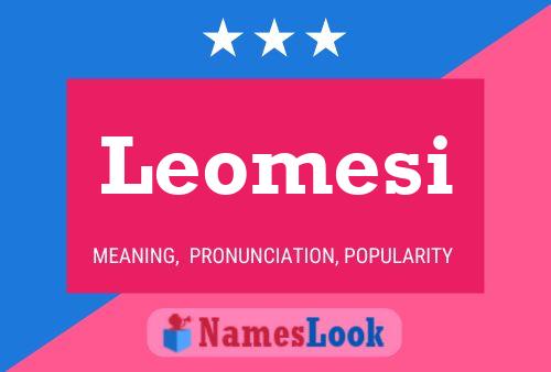 Póster del nombre Leomesi