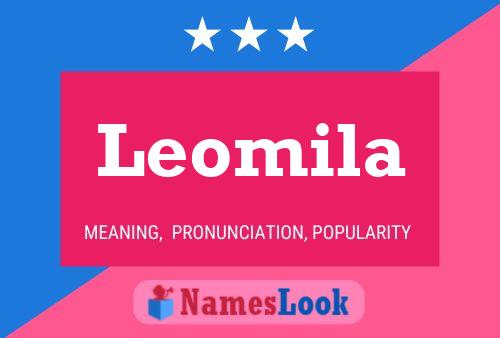 Póster del nombre Leomila