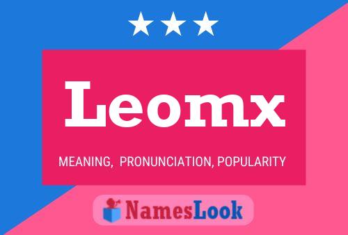 Póster del nombre Leomx