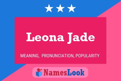 Póster del nombre Leona Jade