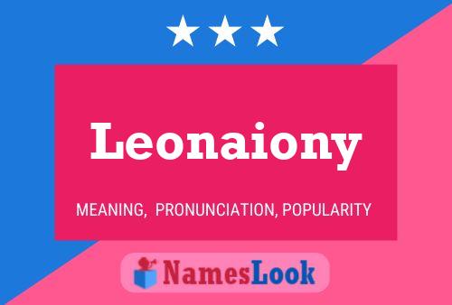 Póster del nombre Leonaiony