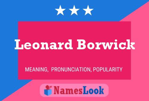 Póster del nombre Leonard Borwick