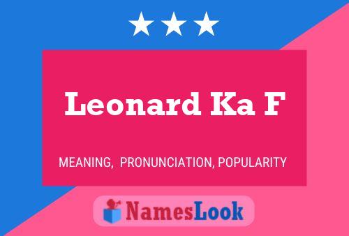 Póster del nombre Leonard Ka F