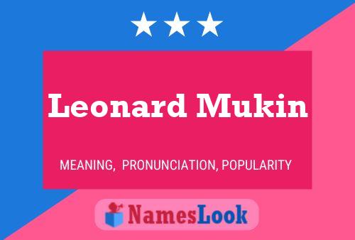 Póster del nombre Leonard Mukin