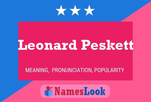 Póster del nombre Leonard Peskett