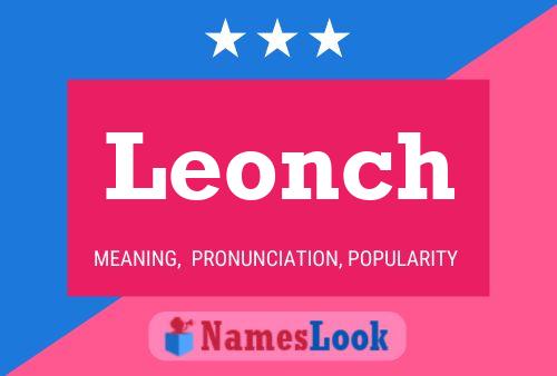 Póster del nombre Leonch