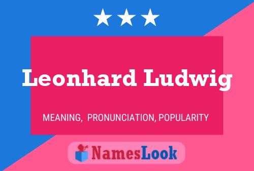 Póster del nombre Leonhard Ludwig