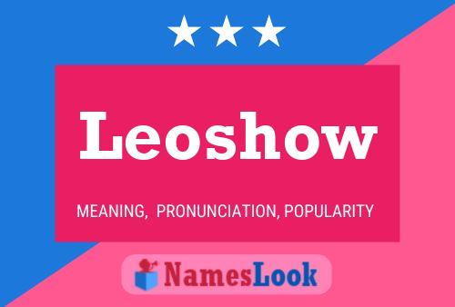 Póster del nombre Leoshow