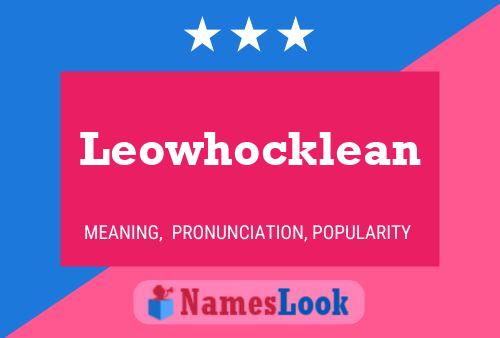 Póster del nombre Leowhocklean