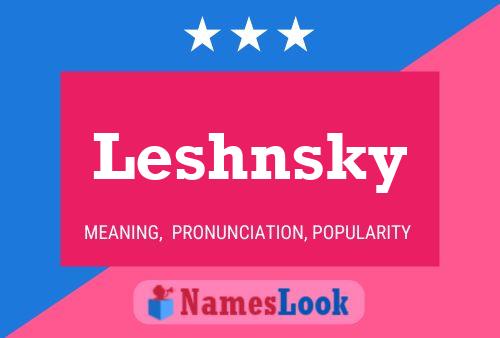 Póster del nombre Leshnsky