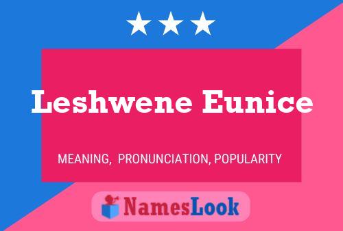 Póster del nombre Leshwene Eunice