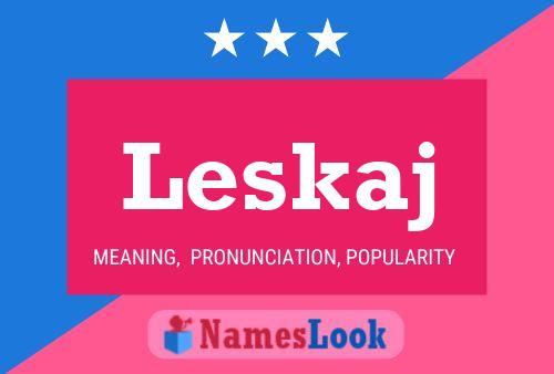 Póster del nombre Leskaj