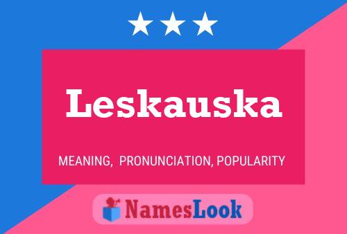 Póster del nombre Leskauska