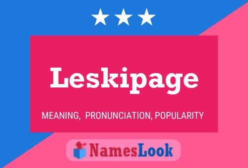 Póster del nombre Leskipage