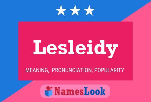 Póster del nombre Lesleidy