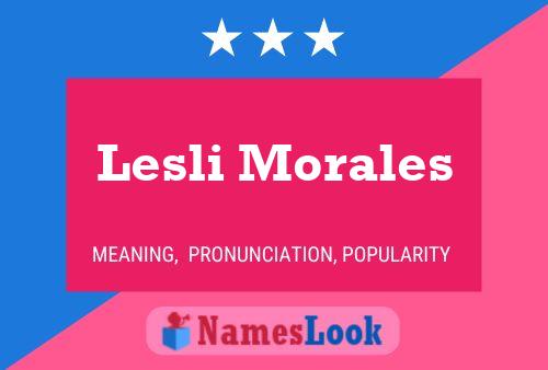 Póster del nombre Lesli Morales