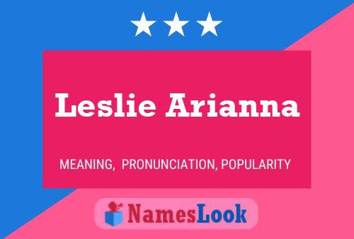 Póster del nombre Leslie Arianna