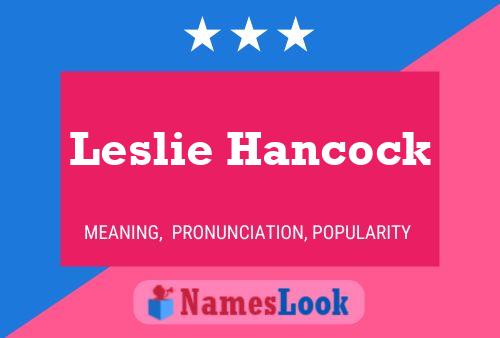 Póster del nombre Leslie Hancock