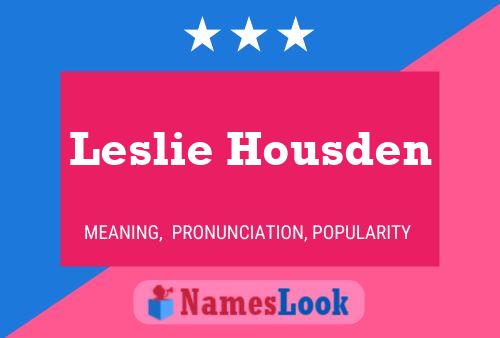 Póster del nombre Leslie Housden