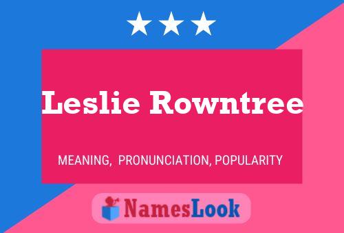 Póster del nombre Leslie Rowntree