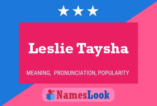 Póster del nombre Leslie Taysha