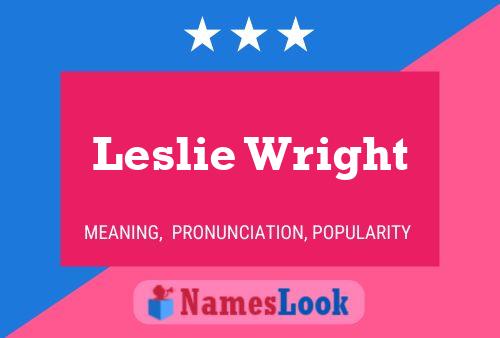 Póster del nombre Leslie Wright