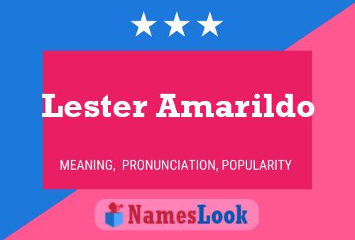 Póster del nombre Lester Amarildo