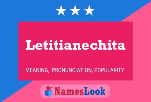 Póster del nombre Letitianechita