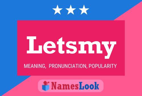 Póster del nombre Letsmy