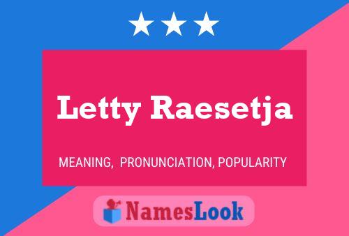 Póster del nombre Letty Raesetja