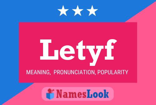 Póster del nombre Letyf