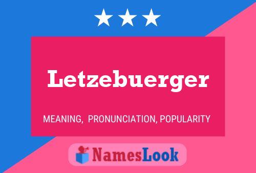 Póster del nombre Letzebuerger