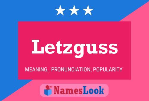 Póster del nombre Letzguss