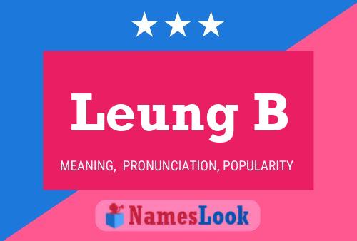 Póster del nombre Leung B