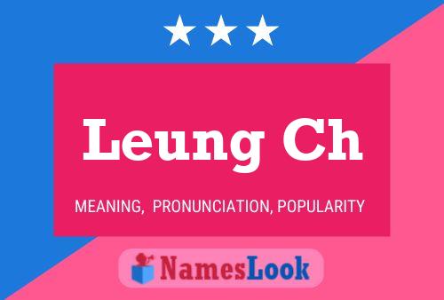 Póster del nombre Leung Ch