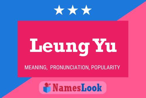 Póster del nombre Leung Yu