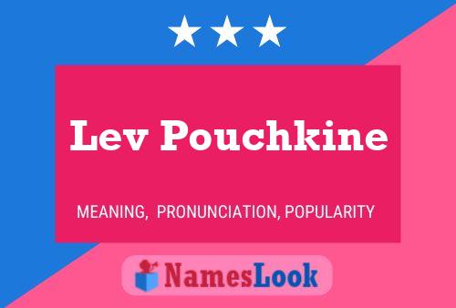 Póster del nombre Lev Pouchkine