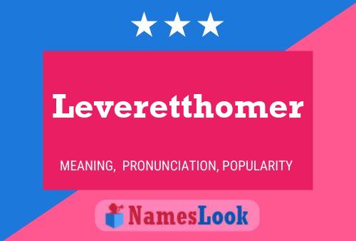 Póster del nombre Leveretthomer