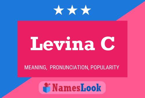 Póster del nombre Levina C