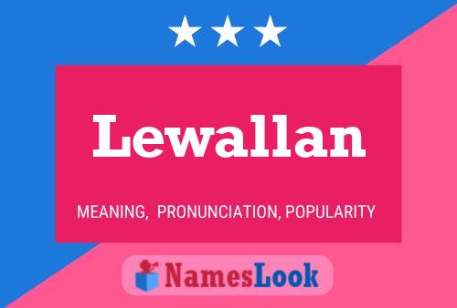 Póster del nombre Lewallan