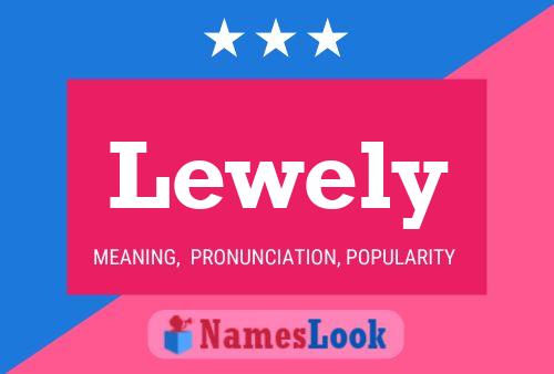 Póster del nombre Lewely