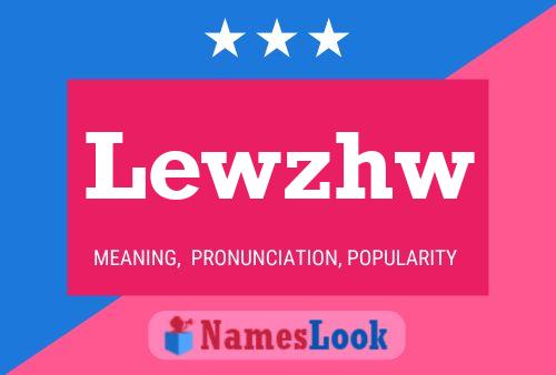 Póster del nombre Lewzhw