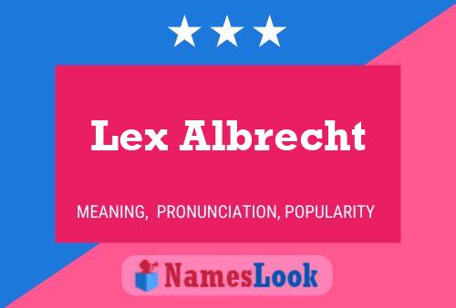 Póster del nombre Lex Albrecht